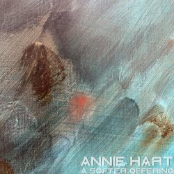 Annie Hart - A Softer Offering (2019)