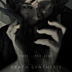 Code : Red Core - The First Arrival: Death Synthesis (2020) [EP]