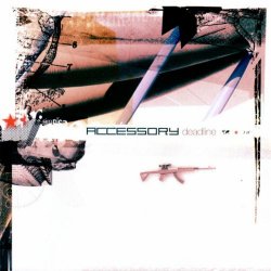 Accessory - Deadline (2001) [EP]