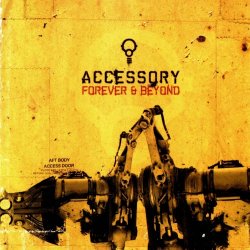 Accessory - Forever & Beyond (2005)