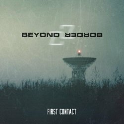 Beyond Border - First Contact (2020) [EP]