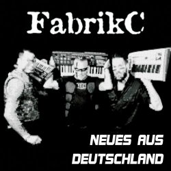 FabrikC - Neues Aus Deutschland (2020) [Single]