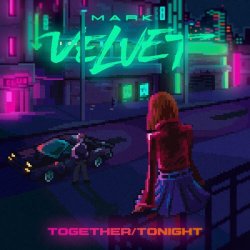 Mark Velvet - Together / Tonight (2023) [Single]