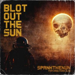 SpankTheNun - Blot Out The Sun (2022) [Single]