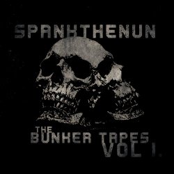 SpankTheNun - The Bunker Tapes Vol. I (2020)