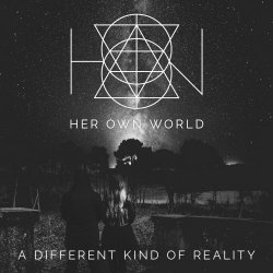 Her Own World - A Different Kind Of Reality (2020) [EP]