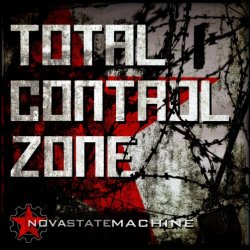Nova State Machine - Total Control Zone (2019)