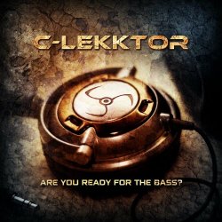 C-Lekktor - Are You Ready For The Bass? (2022) [EP]