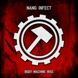 Nano Infect - Body Machine Rise (2023) [Single]