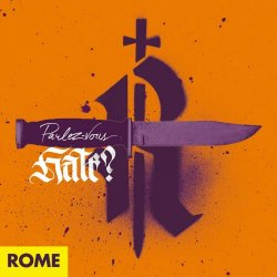 Rome - Parlez-Vous Hate? (2021)