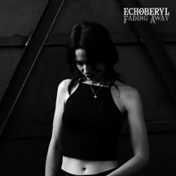 Echoberyl - Fading Away (2023) [Single]