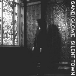 Sandi Glowe - Silent Town (2023) [Single]