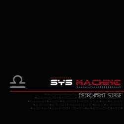 .SYS Machine - Detachment Stage (2020) [EP]