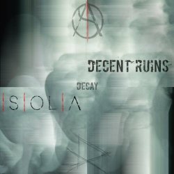 Decent Ruins & Isiolia - Decay (2021) [EP]