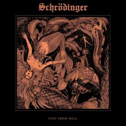 Schrödinger - Live From Hell (2021) [EP]