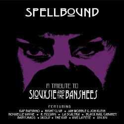 VA - Spellbound - A Tribute To Siouxsie & The Banshees (2023)