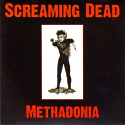 Screaming Dead - Methadonia (2018) [EP]