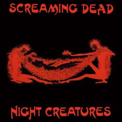 Screaming Dead - Night Creatures (1983) [EP]
