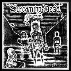 Screaming Dead - Songs 82/85 (2016)