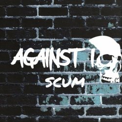 Against I - Scum (2022) [Single]