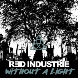 Red Industrie - Without A Light (2021) [EP]