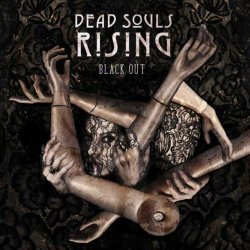 Dead Souls Rising - Black Out (2023)
