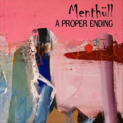 Menthüll - A Proper Ending (2023) [EP]