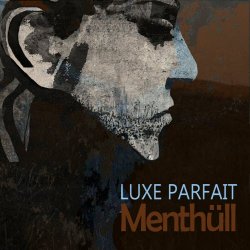 Menthüll - Luxe Parfait (2023) [Single]