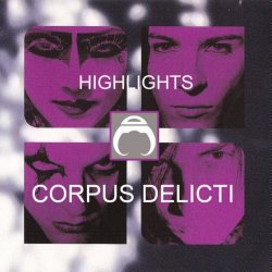 Corpus Delicti - Highlights (2010)