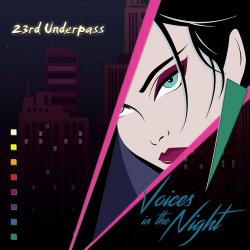 23rd Underpass - Voices In The Night / Faces (Special Edition) (2019) [2CD]