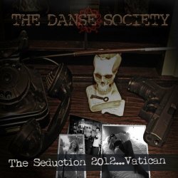 The Danse Society - The Seduction 2012... Vatican (2022) [EP Remastered]
