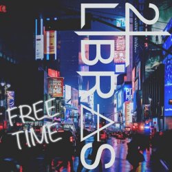 2Libras - Free Time (2018) [EP]