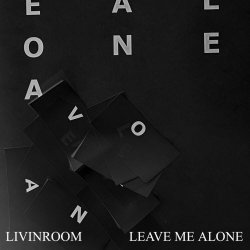 LIVINROOM - Leave Me Alone (2023) [Single]