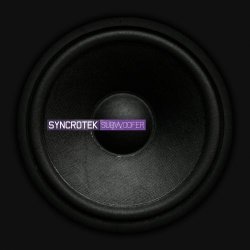 Syncrotek - Subwoofer (2011)