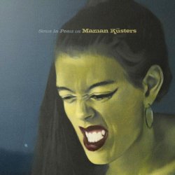 Maman Küsters - Sous La Peau De Maman Küsters (2016)
