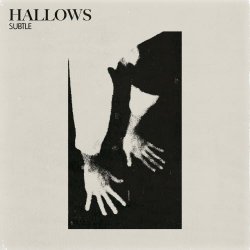 Hallows - Subtle (2020) [EP]