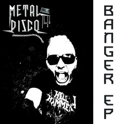 Metal Disco - Banger (2019) [EP]