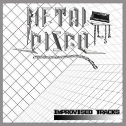 Metal Disco - Improvised Tracks 19.11.2021 (2021) [Single]