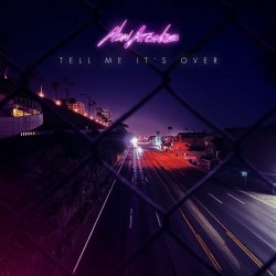 New Arcades - Tell Me It's Over (2023) [Single]