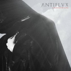 Antiflvx - A Wound Of Love (2022) [Single]