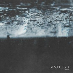 Antiflvx - Lluvia (2021) [Single]