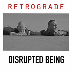 Disrupted Being - Retrograde (2021) [EP]