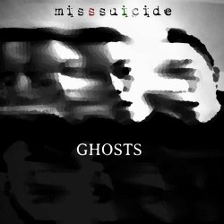 MissSuicide - Ghosts (2019) [Single]