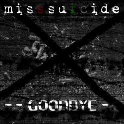 MissSuicide - Goodbye (2020) [Single]
