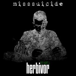 MissSuicide - Herbivor Remixes (2023) [EP]