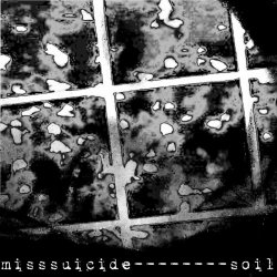 MissSuicide - Soil (2019) [Single]