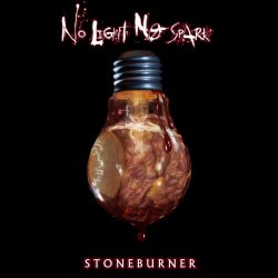 Stoneburner - No Light No Spark Deluxe Remix (2021) [EP]