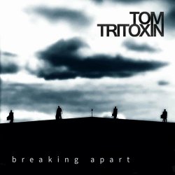 Tom Tritoxin - Breaking Apart (2020) [Single]