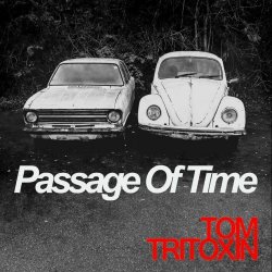 Tom Tritoxin - Passage Of Time (2020) [EP]