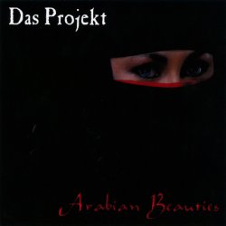 Das Projekt - Arabian Beauties (2009) [EP]